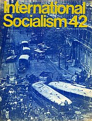 Cover International Socialism (1st series), No.42