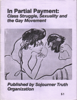 In Partial Payment: Class Struggle, 
Sexuality and the Gay Movement